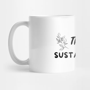 Think Sustainably Mug